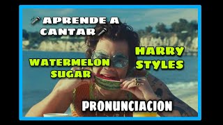 Harry Styles  Watermelon Sugar  Pronunciacion PP [upl. by Benn]