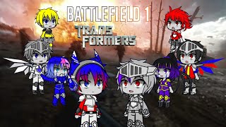 Transformers React To Battlefield 1 Trailer and Gameplay Gacha Club [upl. by Bianka]