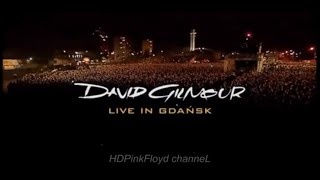 David Gilmour  Live in Gdańsk FULL CONCERT [upl. by Nnitsuj751]