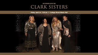 An Evening with The Clark Sisters  April 14 2023 [upl. by Abih]