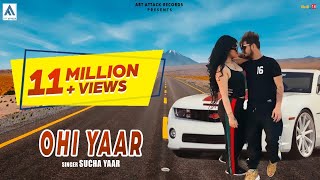 OHI Yaar  OLD FRIENDS  Full Song  Sucha Yaar  New Punjabi Songs 2020  Latest Punjabi Songs 2021 [upl. by Forcier]