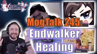 MogTalk Episode 245  Endwalker Healing [upl. by Dihaz648]