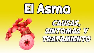 EL ASMA Causas síntomas diagnóstico y tratamiento [upl. by Trescha]