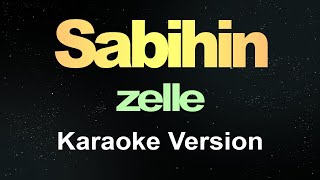 zelle  sabihin karaoke [upl. by Oreste]