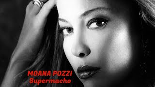 Supermacho MOANA POZZI  1989  HQ  Italo Disco [upl. by Eey760]