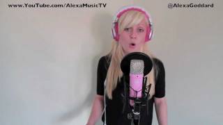 Moves Like Jagger Maroon 5 and Christina Aguilera Cover  by Alexa Goddard [upl. by Ahsot217]