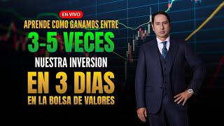 Aprende cómo GANAMOS 3 a 5 veces nuestra inversion en la bolsa de valores [upl. by Aisya]