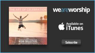 Rend Collective  Finally Free [upl. by Angrist]