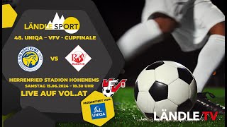 48 UNIQA – VFV  CUPFINALE  VfB Hohenems vs RW Rankweil [upl. by Zippel927]