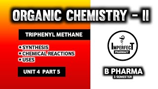 Triphenyl Methane  Synthesis  Chemical Reactions  Uses  Pharmaceutical Organic Chemistry [upl. by Cassy]