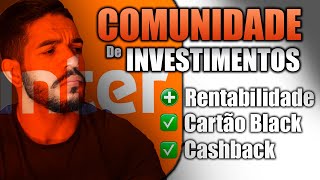 Tudo sobre a comunidade de investidores do Banco Inter  Comunidade de Investimentos [upl. by Kcirtap]