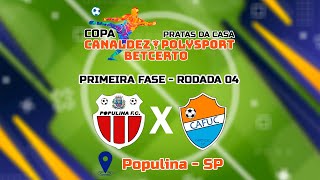 Primeira Fase  Rodada 04  COPA CANALDEZ POLYSPORT BETCERTO [upl. by Hnahc368]