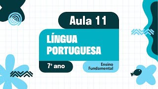 Língua Portuguesa  Aula 11  Recursos linguísticos e semióticos que operam nos textos pertencentes [upl. by Gottlieb]