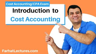 Introduction to Cost Accounting  Cost Accounting  CPA Exam BAR  CMA Exam [upl. by Madonna678]