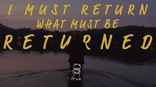 I MUST RETURN WHAT MUST BE RETURNED  a short film [upl. by Imar]