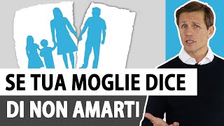 Se tua moglie dice di non amarti  Avv Angelo Greco [upl. by Elyac]