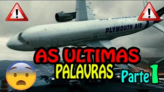 🔴 Caixa Preta  Áudio das últimas palavras de pilotos em queda de aviões  Parte 1 [upl. by Guadalupe]