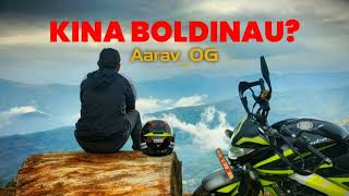 Aarav OG  KINA BOLDINAU  OFFICIAL MUSIC AUDIO  ProdEskimos Beatz newnepali broken [upl. by Jasun102]