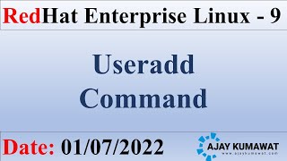 Useradd Command in Linux in Hindi  RedHat Enterprise Linux  RHCSA  RHCE  RHEL 9  Ajay Kumawat [upl. by Pickar]