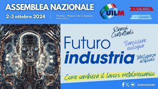 Assemblea nazionale Uilm  3 ottobre 2024 a Firenze [upl. by Nonahs]