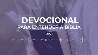 Devocional  Dia 4 de 7  Para Entender a Bíblia [upl. by Seel]