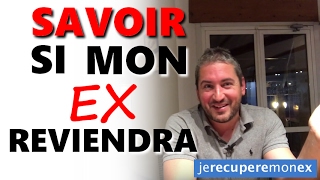 COMMENT SAVOIR SI MON EX REVIENDRA [upl. by Lunneta]