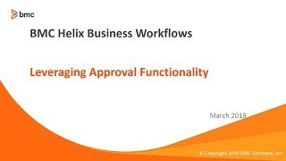 BMC Business Workflows How to Leverage Approval Functionality in Business Workflows [upl. by Hgielrac]