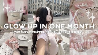 how to glow up in 1 month🌸💌 the best guide to have a glow up for 2024 [upl. by Yrogreg805]