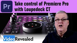 Take control of Premiere Pro with Loupedeck CT [upl. by Macario89]