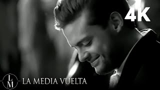 Luis Miguel  La Media Vuelta Video Oficial 4K [upl. by Haya134]