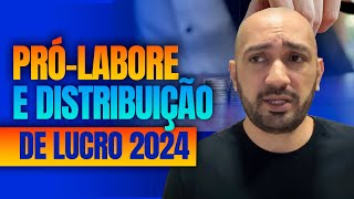 PRÓLABORE E DISTRIBUIÇÃO DE LUCRO 2024 [upl. by Htebiram]