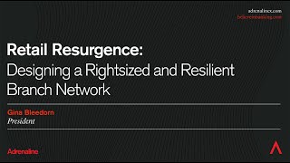 Retail Resurgence Building A Rightsized and Resilient Branch Network [upl. by Orland]