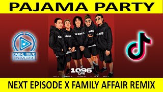 Pajama Party Next Episode X Family Affair Remix  Digital Music Universe [upl. by Grekin]