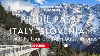 Predil Pass from Italy to Slovenia [upl. by Aneehsal259]