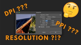 Understanding Photo Resolution DPI PPI HighResolution and More [upl. by Nodal]