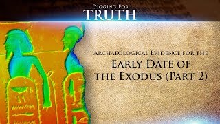 Archaeological Evidence for the Early Date of the Exodus Part 2 Digging for Truth Episode 44 [upl. by Pengelly367]