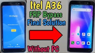 Itel A36 FRP Bypass Google Account A36 Bypass 100 Without PC [upl. by Naimerej]