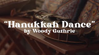 Hanukkah Dance • By Woody Guthrie • Live From Levon Helm Studios [upl. by Ilellan]