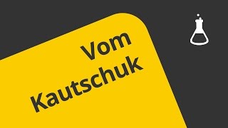 Die Gummiherstellung  Chemie  Organische Verbindungen  Eigenschaften und Reaktionen [upl. by Halyhs]