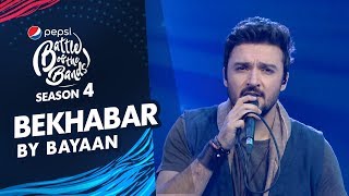 Bayaan  Bekhabar Special Performance  Episode 1  Pepsi Battle of the Bands  Season 4 [upl. by Rubinstein675]