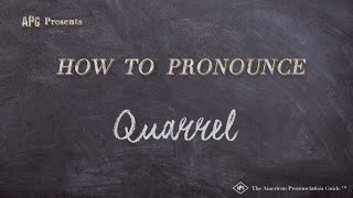 How to Pronounce Quarrel Real Life Examples [upl. by Nyram]