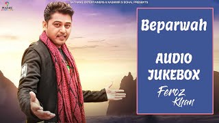 Feroz Khan  Jukebox  Latest Punjabi Songs 2023  Satrang Entertainers [upl. by Nine880]