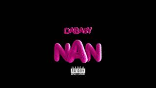 Dababy  NAN Official Audio [upl. by Stent400]