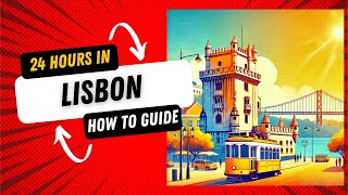 24 Hours in Lisbon Ultimate Guide to a Perfect Day Trip [upl. by Nnylahs]