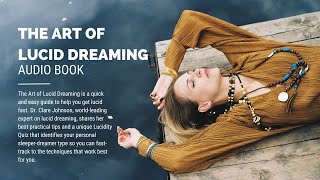 The Art of Lucid Dreaming Over 60 Powerful Practices to Help You Wake Up in Your Dreams  Audiobook [upl. by Krista184]