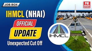 IHMCL NHAI Official Update  Unexpected CutOff Announcement  MADE EASY [upl. by Oel]