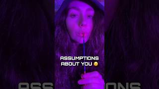 ASSUMPTIONS ABOUT YOU asmr shorts [upl. by Elinet]