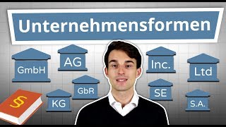 Unternehmensformen erklärt GmbH AG UG GbR Inc Ltd uvm einfach erklärt [upl. by Bethina]