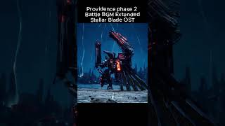 Providence Phase 2 bossbattle Theme  stellarblade gamemusic ostextended gaming ps5 shorts [upl. by Esdras152]