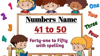 Numbers name  41 to 50  Fortyone Fortytwo  Fortyone to Fifty spelling in english [upl. by Lorine864]